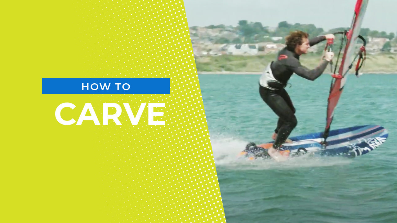 Learning How To Carve – Windsurfing Tips