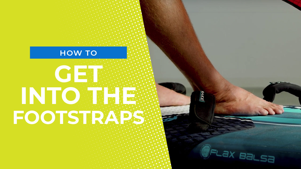 How To Get Into The Footstraps – Windsurfing Tips