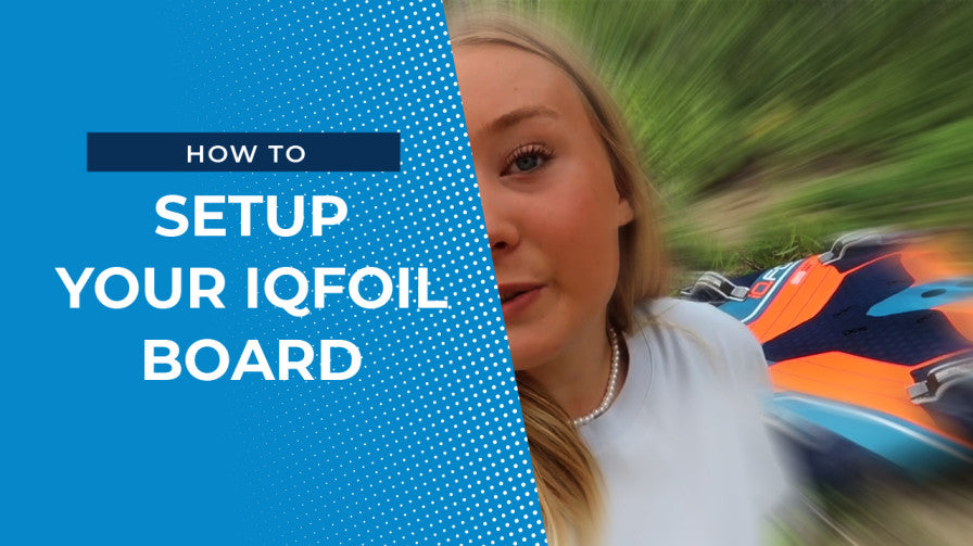How To Set Up Your iQFOiL Board