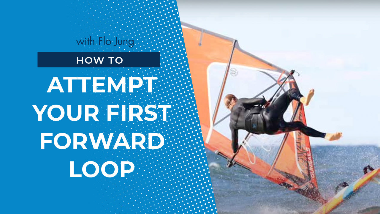 How to attempt your First Forward Loop – Starboard UK