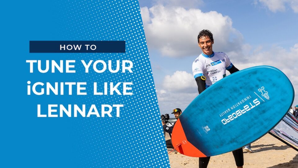 How to Tune your Starboard iGNITE like Lennart